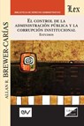 El Control de la Administracion Publica Y La Corrupcion Institucional - Allan R Brewer-Carias - 9789563926460