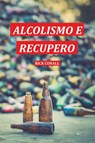 Alcolismo e Recupero - Rick Conall - 9789564028477
