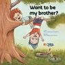 Want to be my brother? - María Isabel García - 9789566163046