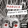 Maruca doesn't want to - Paula Frankel - 9789569847363