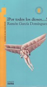 ¡Por Todos Los Dioses...! - Ramon Garcia Dominguez - 9789580407379