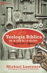 Teologia Biblica en la Vida de la Iglesia - Michael Lawrence ; Monte Alto Editorial - 9789584913494