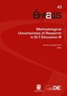 Methodological Uncertainties of Research in ELT Education III - Óscar Fernando Abella Peña ; Catherine Benavides Buitrago ; Harold Castañeda Peña ; Carlos Sebastián Figueroa Salamanca ; Andrea Milena Gallo Lozano ; Carmen Helena Guerrero Nieto ; Jeisson Méndez Lara ; Pilar Méndez Rivera - 9789587878523
