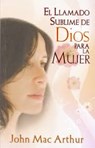 El Llamado Sublime de Dios Para La Mujer - John MacArthur - 9789588691114