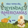 Una Y Otra Vez 2. Leyendas Americanas / Again and Again 2: American Legends - Anonymous - 9789588983646