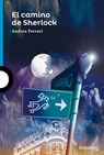 El Camino de Sherlock ( Sherlock's Path ) Spanish Edition - Andrea Ferrari - 9789589002803