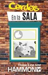 Cerdos en la Sala - Frank Hammond ; Ida Mae Hammond - 9789589546239