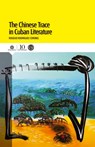 The Chinese Trace in Cuban Literature - Rogelio Rodriguez Coronel - 9789597265801