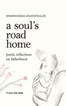 A soul's road home - Epaminondas Zisimopoulos - 9789606584275