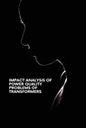 Impact Analysis of Power Quality Problems of Transformers - SINGH,  Jaspreet - 9789620364518