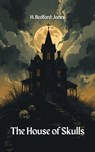 The House of Skulls - H. Bedford-Jones - 9789623841436