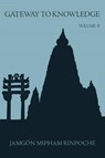 Gateway to Knowledge, Volume IV - Jamgon Mipham Rinpoche - 9789627341420