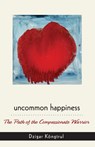 Uncommon Happiness - Dzigar Kongtrul Rinpoche - 9789627341635