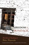 Freedom In Bondage - Adeu Rinpoche - 9789627341666