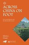 Across China on Foot - Edwin J. Dingle - 9789629377403