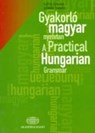 A Practical Hungarian Grammar - S. Szita ; T. Gorbe - 9789630589338