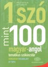 Egy Szo Mint Szaz: Magyar-Angol Tematikus Szokincstar / Hungarian-English Vocabulary by Topic -  - 9789630590624