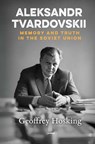 Aleksandr Tvardovskii - Geoffrey Hosking - 9789633867471