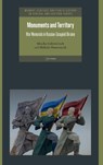 Monuments and Territory - Mischa Gabowitsch ; Mykola Homanyuk - 9789633868225