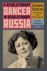A Revolutionary Dancer in Revolutionary Russia - Elena Yushkova - 9789633869277