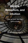 Models, Metaphors, and Intuition - Michael Ruhl Frank - 9789635245482