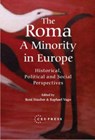 The Roma - A Minority in Europe - Roni Stauber ; Raphael Vago - 9789637326868
