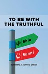 To Be With the Truthful - Muhammad Al-Tijani - 9789644382277