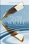 If You Want to Write - Brenda Ueland - 9789650060282