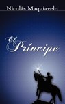 El Principe / The Prince - Niccolo Machiavelli ; Nicolas Maquiavelo - 9789650060398