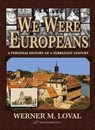 We Were Europeans - Werner Loval - 9789652295224