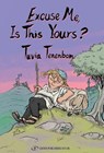 Excuse me, Is this Yours? - Tuvia Tenenbom - 9789652297273