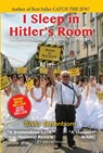 I Sleep in Hitler's Room - Tuvia Tenenbom - 9789652298713