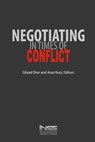 Negotiating in Times of Conflict - Anat Kurz - 9789655505740