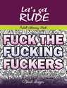 Let's Get Rude - Blush Design - 9789655751307