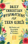 Daily Christian Affirmations for Teen Girls - Made Easy Press - 9789655753684