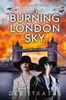 A Burning London Sky - Deb Stratas - 9789655753769
