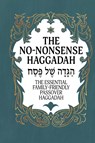 Haggadah for Passover - The No-Nonsense Haggadah - Milah Tovah Press - 9789655754049