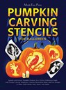 Pumpkin Carving Stencils for Halloween - Made Easy Press - 9789655759860