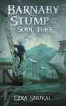 Barnaby Stump and the Soul Thief - Ezra Snukal - 9789655970524