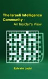 The Israeli Intelligence Community - Ephraim Lapid - 9789657023075