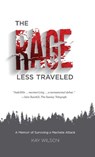 The Rage Less Traveled - Kay Wilson - 9789657023334