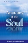 Anatomy of the Soul - Rabbi Yitzchak Ginsburgh - 9789657146200