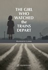 The Girl Who Watched the Trains Depart - Ruperto Long - 9789657801918
