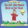 The Girl who Raised Birds on her Head - Edith Naaman - 9789657830383