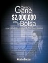 Como Gane $2,000,000 En La Bolsa / How I Made $2,000,000 in the Stock Market - Nicolas Darvas - 9789659124176
