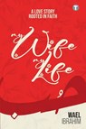 My Wife My Life - Wael Ibrahim - 9789672844310