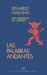 Las Palabras Andantes - Eduardo H Galeano - 9789682319013