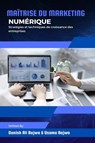 Maîtrise du marketing numérique - Danish Ali Bajwa ; Usama Bajwa - 9789693492187