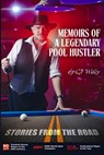 Memoirs of a Legendary Pool Hustler: Stories from the Road - C. J. Wiley - 9789696092957