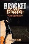 Bracket Battles - Danish Ali Bajwa ; Usama Bajwa - 9789698092436